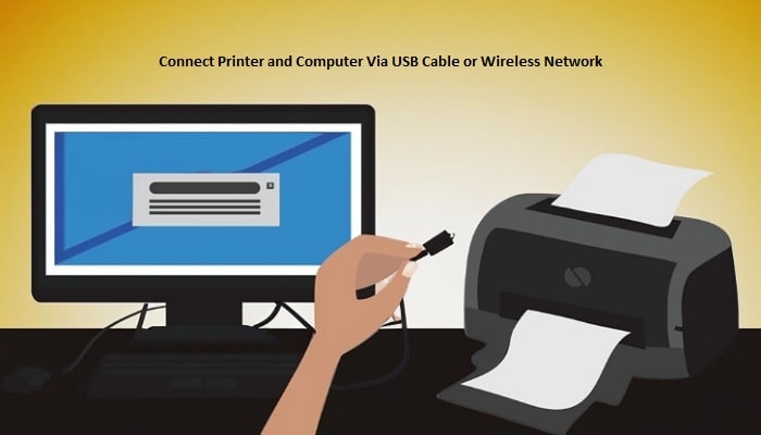 Connect printer and computer via USB cable or wireless network