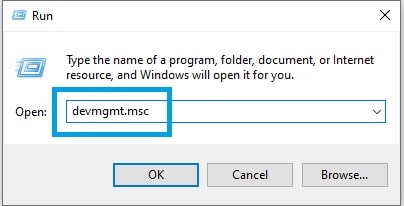 Run Dialog Box Windows 10 and Type Devmgmt.msc
